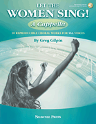 let the women sing a cappella greg gilpin