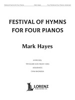 festival of hymns for four pianos mark hayes